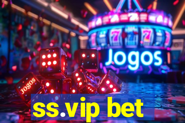 ss.vip bet
